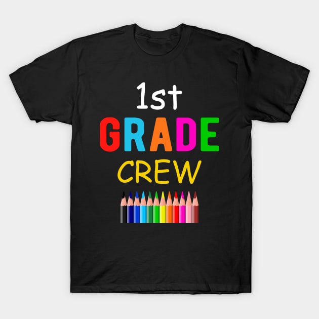 1st Grade Crew, First Grade Squad, Back to School T-Shirt by B3N-arts